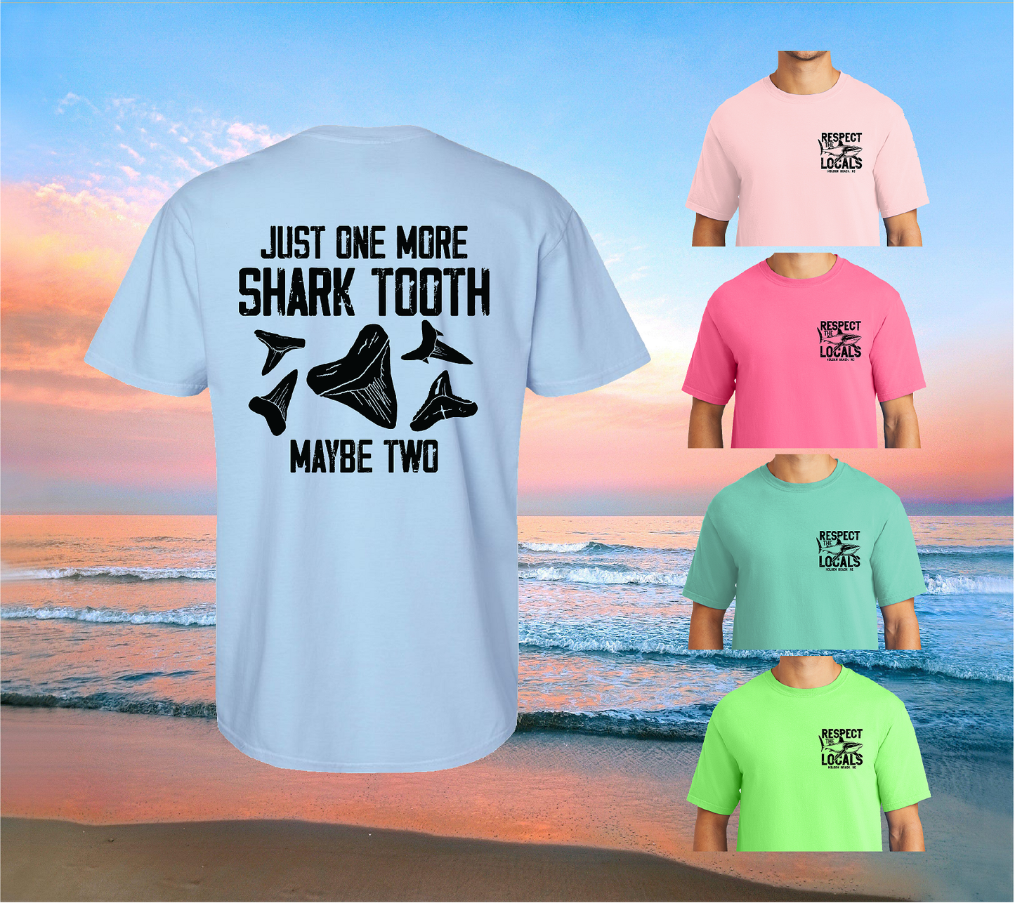 Just One More Shark Tooth.... Maybe Two Graphic Tee